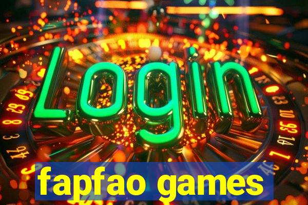 fapfao games